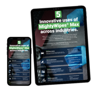 Discover 5 Innovative Uses of MightyWipe® Max Across Industries